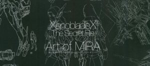 Xenoblade X The Secret File – Art of MIRA
